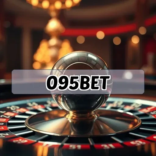 095bet: Experiência Única em Apostas Esportivas no Brasil